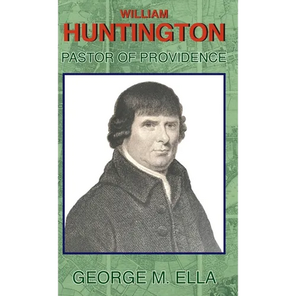 William Huntington Pastor of Providence - Hardcover