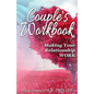 Couple's Workbook: Making Your Relationship Work - Paperback