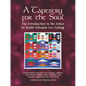 A Tapestry for the Soul: The Introduction to the Zohar by Rabbi Yehudah Lev Ashlag, Explained Using Excerpts Collated from His Other Writings I - Paperback
