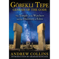 Gobekli Tepe: Genesis of the Gods: The Temple of the Watchers and the Discovery of Eden - Paperback