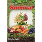Recipe for Survival: A homesteading guide for putting self-sustained food on your off-grid table. - Paperback