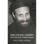 The Living Gospel: The Life of St. Pishoy Kamel - Paperback