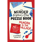 The Murder Mystery Club Puzzle Book: Murder in the Village - Paperback