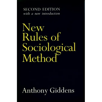New Rules of Sociological Method: Second Edition - Paperback