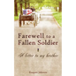 Farewell to a Fallen Soldier: A letter to my brother - Paperback