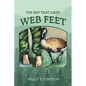 The Boy That Liked Web Feet - Paperback