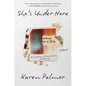 She's Under Here: A Memoir - Hardcover