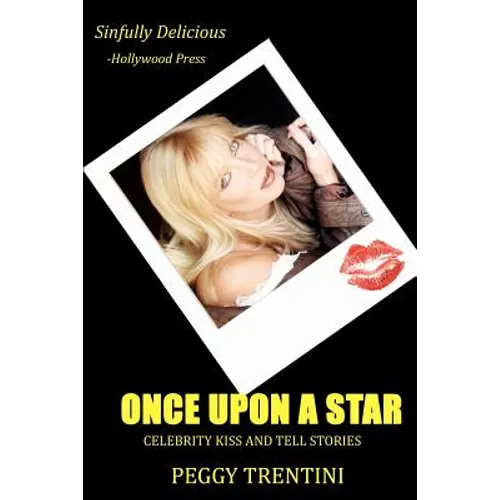 Once Upon a Star: Celebrity kiss and tell stories - Paperback