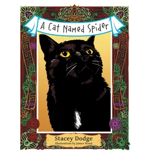A Cat Named Spider - Hardcover