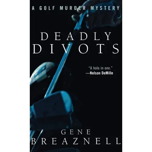 Deadly Divots: A Golf Murder Mystery - Hardcover