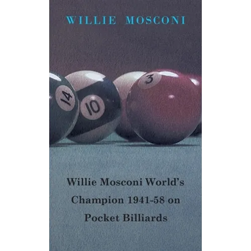 Willie Mosconi World's Champion 1941-58 on Pocket Billiards - Paperback