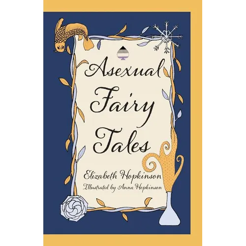 Asexual Fairy Tales - Paperback