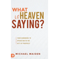 What is Heaven Saying?: Your Handbook to Operating in the Gift of Prophecy - Hardcover