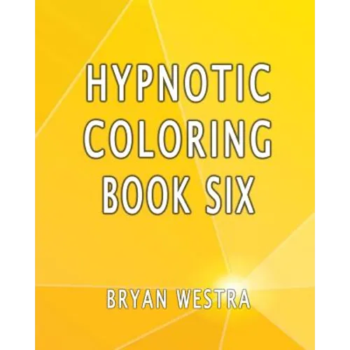 Hypnotic Coloring Book Six - Paperback