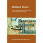 Medieval Towns: The Archaeology of British Towns in their European Setting - Paperback