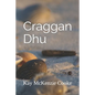 Craggan Dhu.: Time Will Tell - Paperback