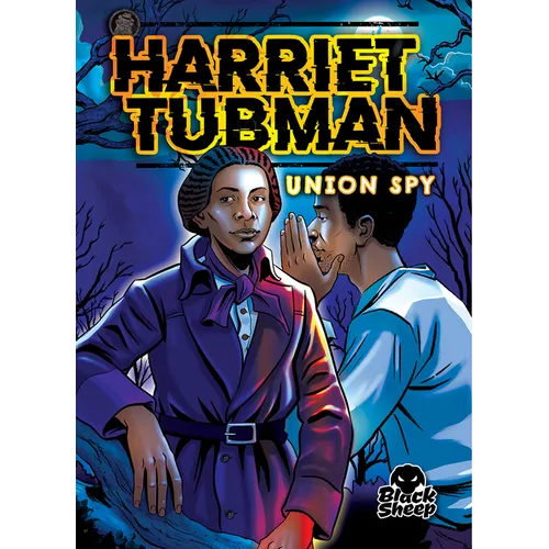 Harriet Tubman: Union Spy - Paperback
