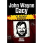 John Wayne Gacy, el payaso asesino - Paperback