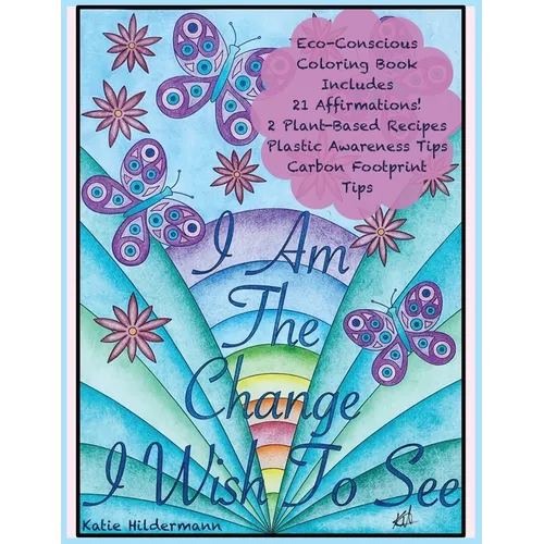 I Am The Change I Wish To See - Paperback