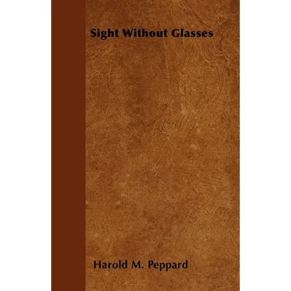 Sight Without Glasses - Paperback