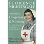 A Guide to Hospitals and Nursing - A Collection of Writings and Excerpts: With an Introductory Chapter by Lytton Strachey - Paperback