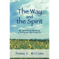 The Way and the Spirit: My Journey to Becoming a Christian Spiritualist - Paperback