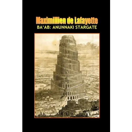 Ba'ab: The Anunnaki Stargate - Paperback
