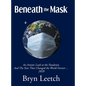 Beneath the Mask: An Artistic Look at the Pandemic And The Year That Changed the World Forever...2020 - Hardcover