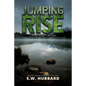 Jumping Rise: a small town, outdoor adventure mystery - Paperback