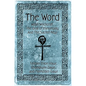 The Word: Welsh Witchcraft, The Grail of Immortality And The Sacred Keys - Paperback
