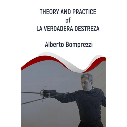 Theory and Practice of La Verdadera Destreza - Paperback