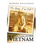 Hi Mom, I'm O.K. and Other Lies from Vietnam - Hardcover
