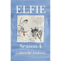 Elfie: Season 4 - Paperback