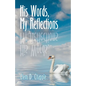 His Words, My Reflections - Paperback