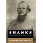 Shanks: The Life and Wars of General Nathan G. Ebans, CSA - Hardcover