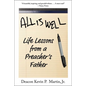 All Is Well: Life Lessons from a Preacher's Father - Hardcover
