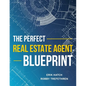 The Perfect Real Estate Agent Blueprint - Paperback