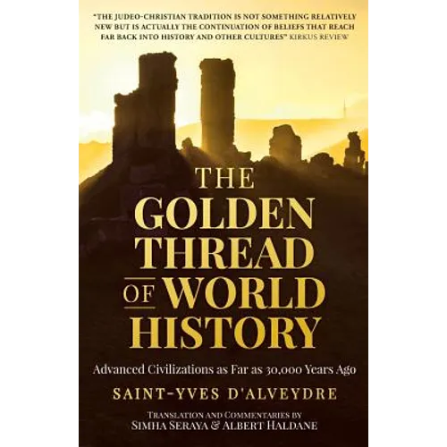 The Golden Thread of World History: Advanced Civilizations as Far as 30,000 Years Ago - Paperback