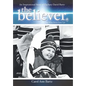 The Believer: An Inspirational Story of Zachary David Bartz (The Boy Who Never Gave Up) - Hardcover