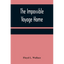 The Impossible Voyage Home - Paperback