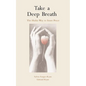 Take a Deep Breath - Paperback