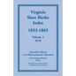 Virginia Slave Births Index, 1853-1865, Volume 4, M-R - Paperback