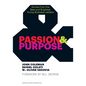 Passion & Purpose: Stories from the Best and Brightest Young Business Leaders - Hardcover