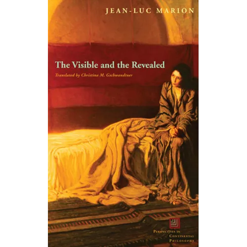 The Visible and the Revealed - Hardcover