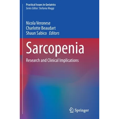 Sarcopenia: Research and Clinical Implications - Paperback
