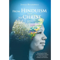 From Hinduism(Fear) to Christ(Love): Renewing the Mind: A Transformative Journey as a First-Generation Christian and American - Hardcover
