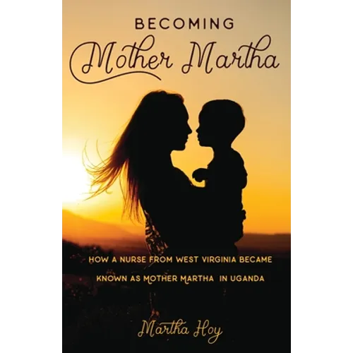 Becoming Mother Martha - Paperback