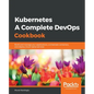Kubernetes- A Complete DevOps Cookbook - Paperback