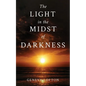 The Light in the Midst of Darkness - Paperback