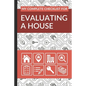 My Complete Checklist for Evaluating a House: First Time Home Buyers Guide for Home Purchase, Property Inspection Checklist, House Flipping Book, Real - Paperback